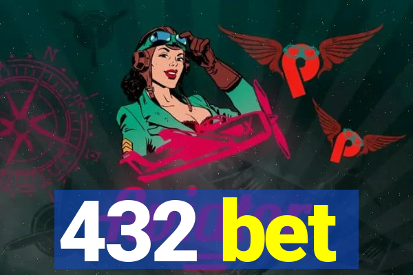 432 bet